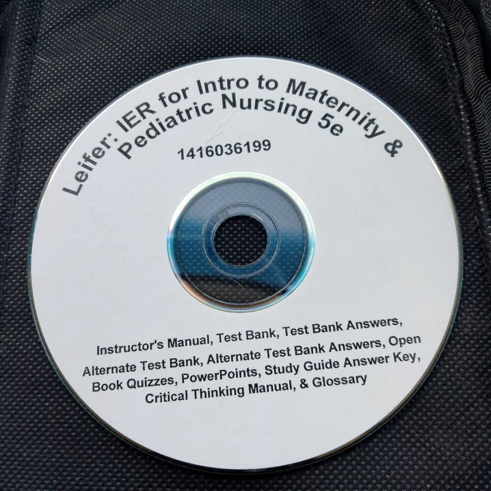 Intro To Maternity Pediatric Nursing Test Bank Instructor resource  CD Leifer